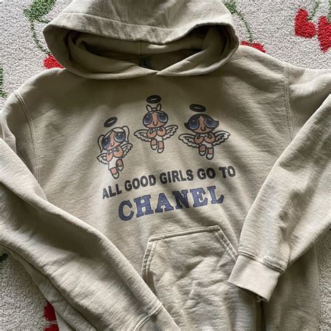 All Good Girls go to Chanel, All Bad Girls go to Gucci sweatshirt